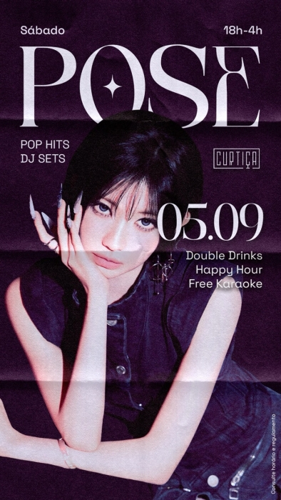 Evento: POSE • 18h às 4h • Lista VIP até 20h