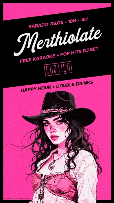 Evento: MERTHIOLATE • 18h às 4h • Lista VIP até 20h