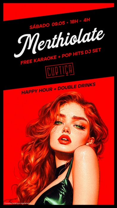 Evento: MERTHIOLATE • 18h às 4h • Lista VIP até 20h