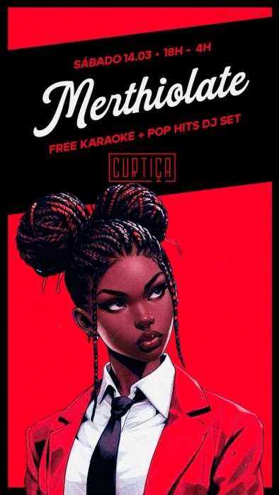 Evento: MERTHIOLATE • 18h às 4h • Entrada Grátis até 19h