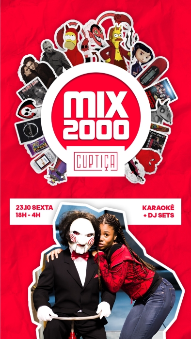 Evento: MIX2000 • 18h às 4h • Lista VIP até 20h