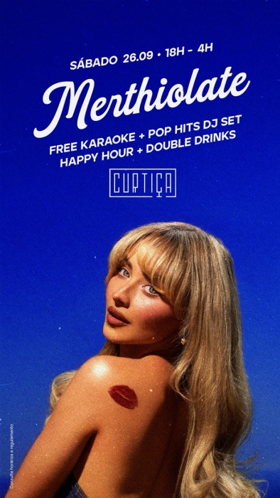 Evento: MERTHIOLATE • 18h às 4h • Lista VIP até 20h