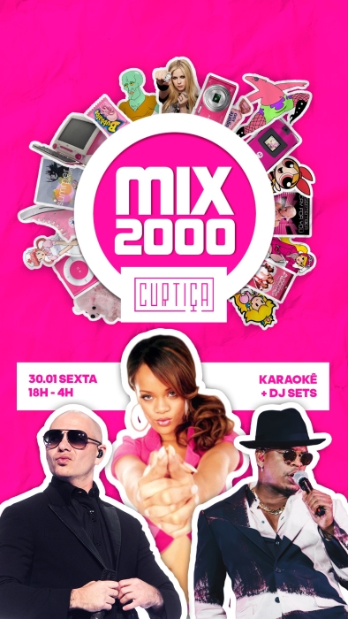 Evento: MIX2000 • 18h às 4h • Entrada Grátis até 20h